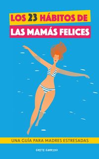 Produktbild: Los 23 h&aacute;bitos de las mam&aacute;s felices