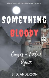 Produktbild: Something Bloody Curses, Foiled Again (Something Series, #3)