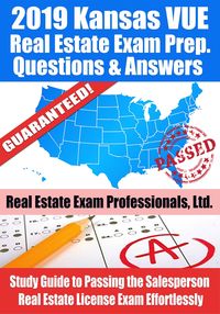 Produktbild: 2019 Kansas VUE Real Estate Exam Prep Questions, Answers & Explanations: Study Guide to Passing the Salesperson Real Estate License Exam Effortlessly