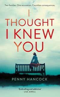 Produktbild: Hancock, P: I Thought I Knew You