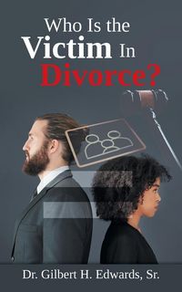 Produktbild: Who Is the Victim In Divorce?