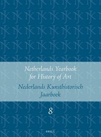 Produktbild: Netherlands Yearbook for History of Art / Nederlands Kunsthistorisch Jaarboek 8 (1957)