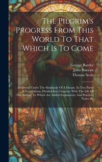 Produktbild: The Pilgrim's Progress From This World To That Which Is To Come