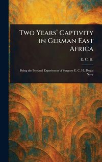 Produktbild: Two Years' Captivity in German East Africa