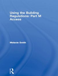 Produktbild: Using the Building Regulations: Part M Access