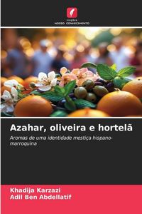 Produktbild: Azahar, oliveira e hortel&atilde;