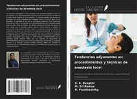 Produktbild: Tendencias adyuvantes en procedimientos y t&eacute;cnicas de anestesia local
