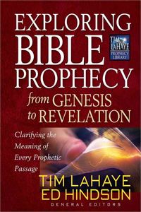 Bild vom Artikel Exploring Bible Prophecy from Genesis to Revelation: Clarifying the Meaning of Every Prophetic Passage vom Autor Tim LaHaye
