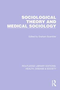 Produktbild: Sociological Theory and Medical Sociology