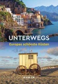 Produktbild: KUNTH Unterwegs Europas sch&ouml;nste K&uuml;sten