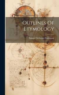 Produktbild: Outlines Of Etymology