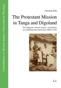 Produktbild: The Protestant Mission in Tanga and Digoland