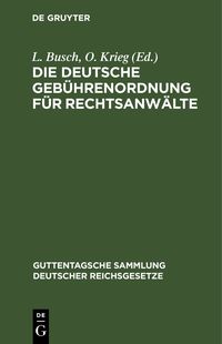 Produktbild: Die Deutsche Geb&uuml;hrenordnung f&uuml;r Rechtsanw&auml;lte