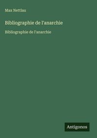 Produktbild: Bibliographie de l'anarchie