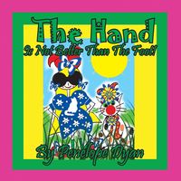 Produktbild: The Hand Is Not Better Than The Foot!