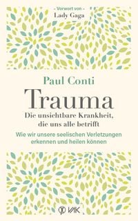 Produktbild: Trauma: Die unsichtbare Krankheit, die uns alle betrifft