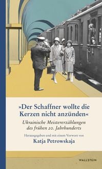 Produktbild: &raquo;Der Schaffner wollte die Kerzen nicht anz&uuml;nden&laquo;