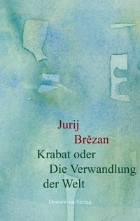 Produktbild: Karabt oder Die Verwandlung der Welt