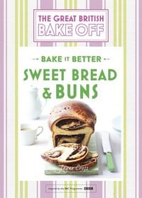 Produktbild: Great British Bake Off - Bake it Better (No.7): Sweet Bread & Buns