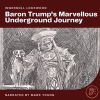 Produktbild: Baron Trump's Marvellous Underground Journey