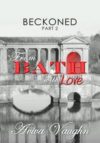 Produktbild: Beckoned, Part 2: From Bath with Love