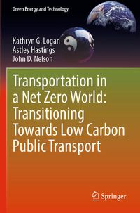 Produktbild: Transportation in a Net Zero World: Transitioning Towards Low Carbon Public Transport
