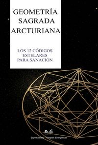 Produktbild: Geometr&iacute;a Sagrada Arcturiana