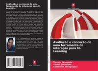 Produktbild: Avalia&ccedil;&atilde;o e conce&ccedil;&atilde;o de uma ferramenta de intera&ccedil;&atilde;o para M-Learning