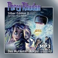 Perry Rhodan Silber Edition 02: Das Mutanten-Korps - Remastered