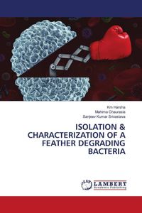 Produktbild: Isolation & Characterization Of a Feather Degrading Bacteria