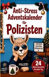 Produktbild: Anti-Stress Adventskalender f&uuml;r Polizisten und Polizistinnen
