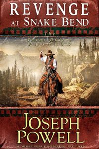 Produktbild: Revenge at Snake Bend (The Texas Riders Western #1) (A Western Frontier Fiction)