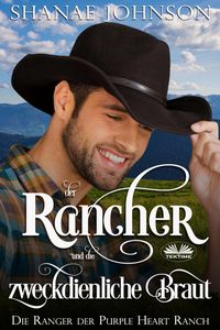 Produktbild: Der Rancher Und Die Zweckdienliche Braut