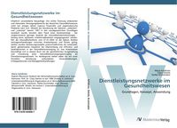 Produktbild: Dienstleistungsnetzwerke im Gesundheitswesen