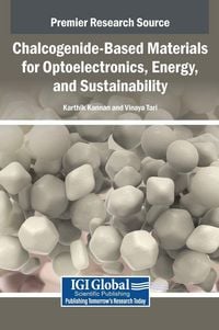 Produktbild: Chalcogenide-Based Materials for Optoelectronics, Energy, and Sustainability