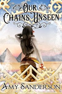 Produktbild: Our Chains Unseen (The Flight of the Lady Firene, #4)