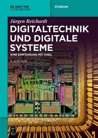 Bild vom Artikel Digitaltechnik und digitale Systeme vom Autor Jürgen Reichardt