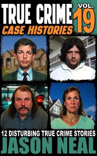 Produktbild: True Crime Case Histories - Volume 19