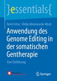 Bild vom Artikel Anwendung des Genome Editing in der somatischen Gentherapie vom Autor Boris Fehse