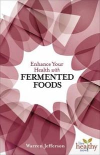 Produktbild: Enhance Your Health with Fermented Foods