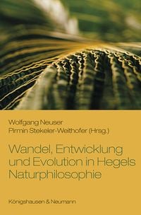 Produktbild: Wandel, Entwicklung und Evolution in Hegels Naturphilosophie