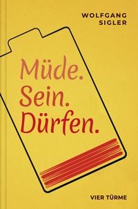 Produktbild: M&uuml;de. Sein. D&uuml;rfen.