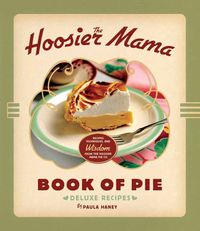 Produktbild: The Hoosier Mama Book of Pie