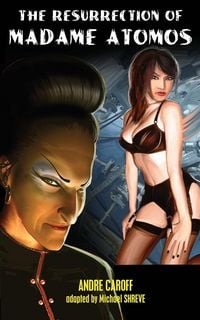 Produktbild: The Resurrection of Madame Atomos
