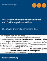 Produktbild: Was sie schon immer &uuml;ber Lebensmittel und Ern&auml;hrung wissen wollten
