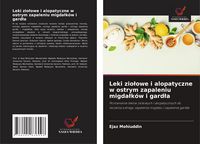 Produktbild: Leki zio&iquest;owe i alopatyczne w ostrym zapaleniu migda&iquest;k&oacute;w i gard&iquest;a