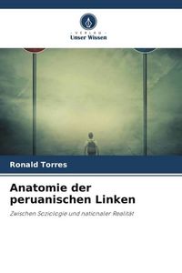 Produktbild: Anatomie der peruanischen Linken
