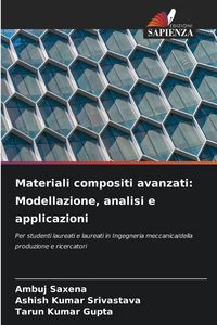 Produktbild: Materiali compositi avanzati: Modellazione, analisi e applicazioni
