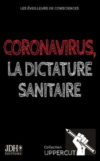 Produktbild: Coronavirus, la dictature sanitaire