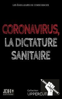 Produktbild: Coronavirus, la dictature sanitaire